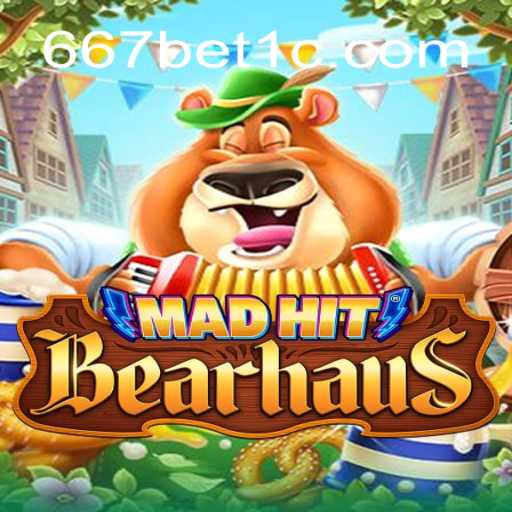 MadHitBearhaus: Uma Jornada de Aventura e Estratégia com 667bet